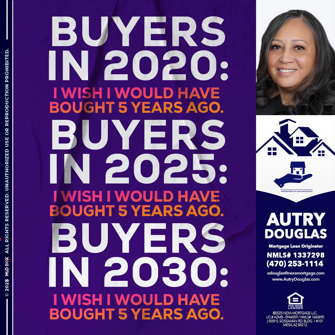 BUYERS IN 2020 - Autry Douglas -Mortgage Loan Originator
