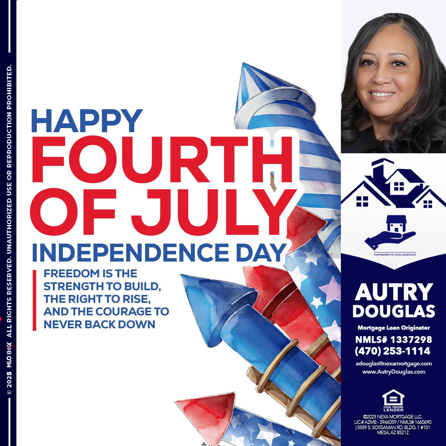 HAPPY FOURTH OF JULY - Autry Douglas -Mortgage Loan Originator