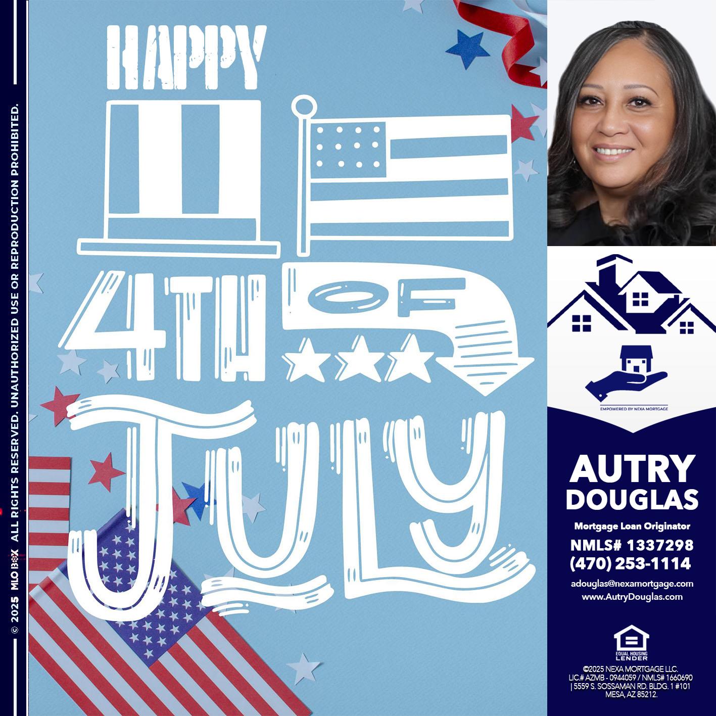 happy 4th of july - Autry Douglas -Mortgage Loan Originator