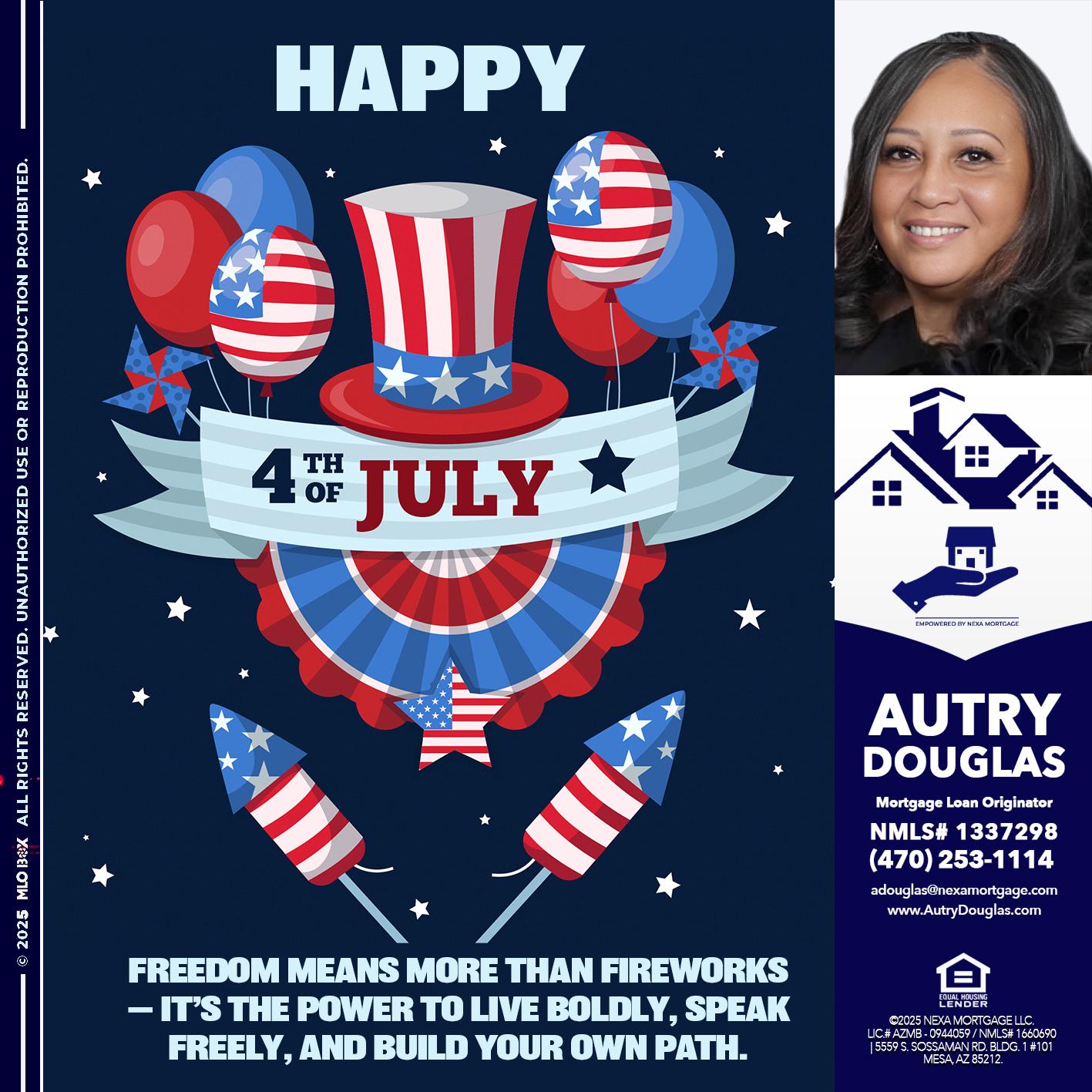 HAPPY 4TH OF JULY - Autry Douglas -Mortgage Loan Originator