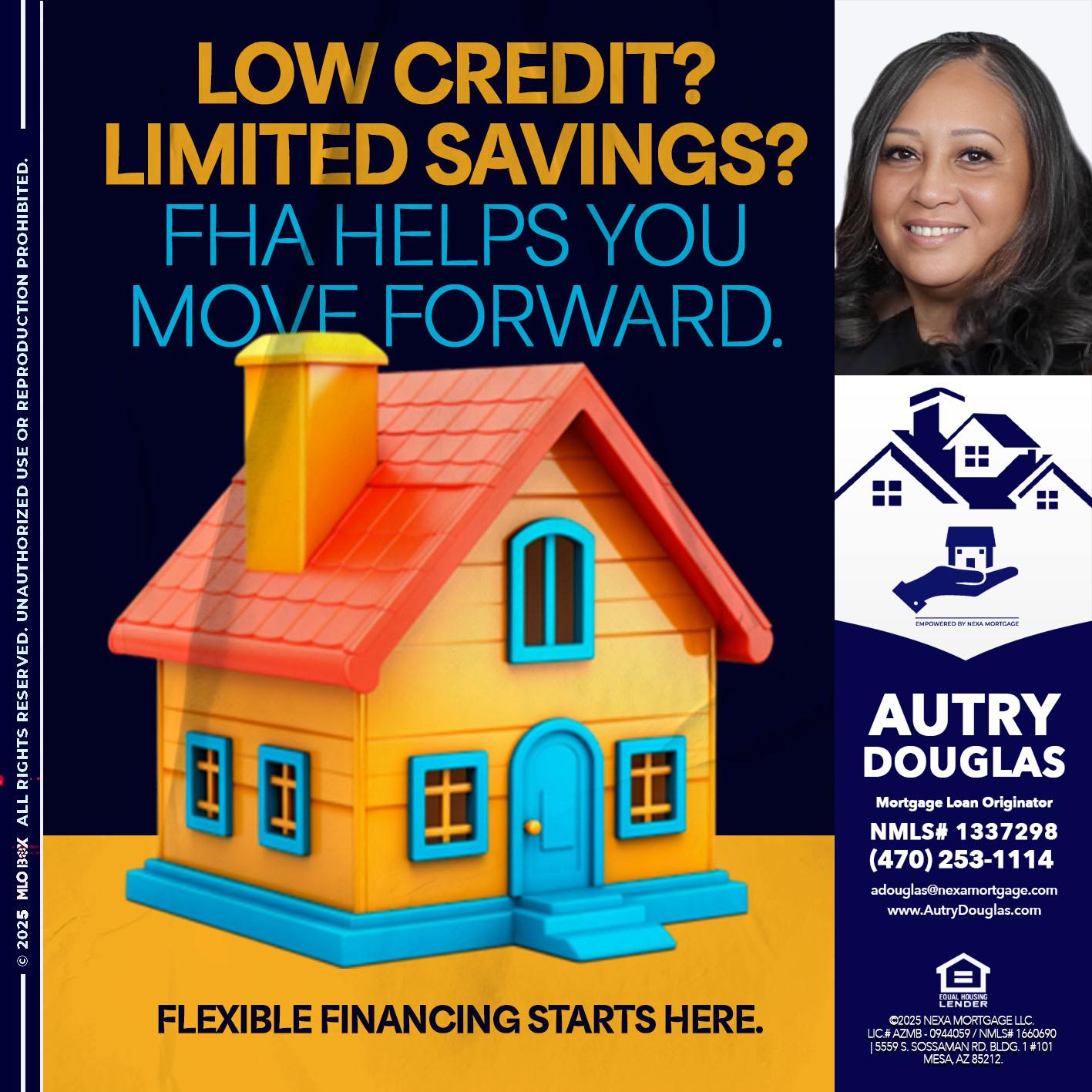 LOW CREDIT? - Autry Douglas -Mortgage Loan Originator