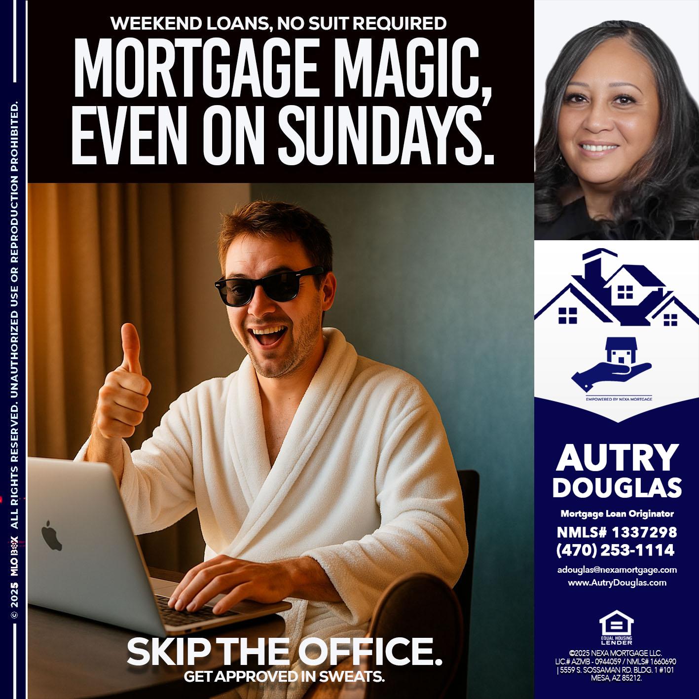 MORTGAGE MAGICS - Autry Douglas -Mortgage Loan Originator