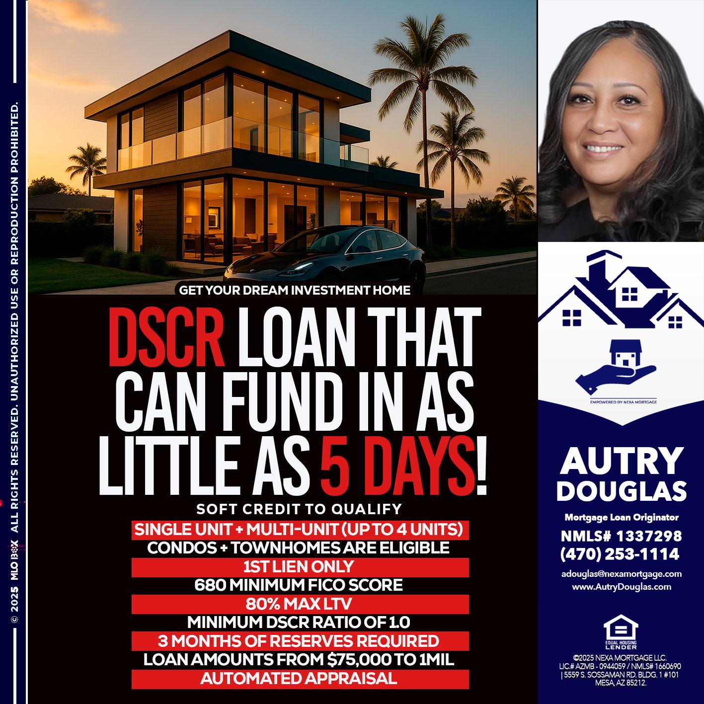 DSCR LOAN - Autry Douglas -Mortgage Loan Originator