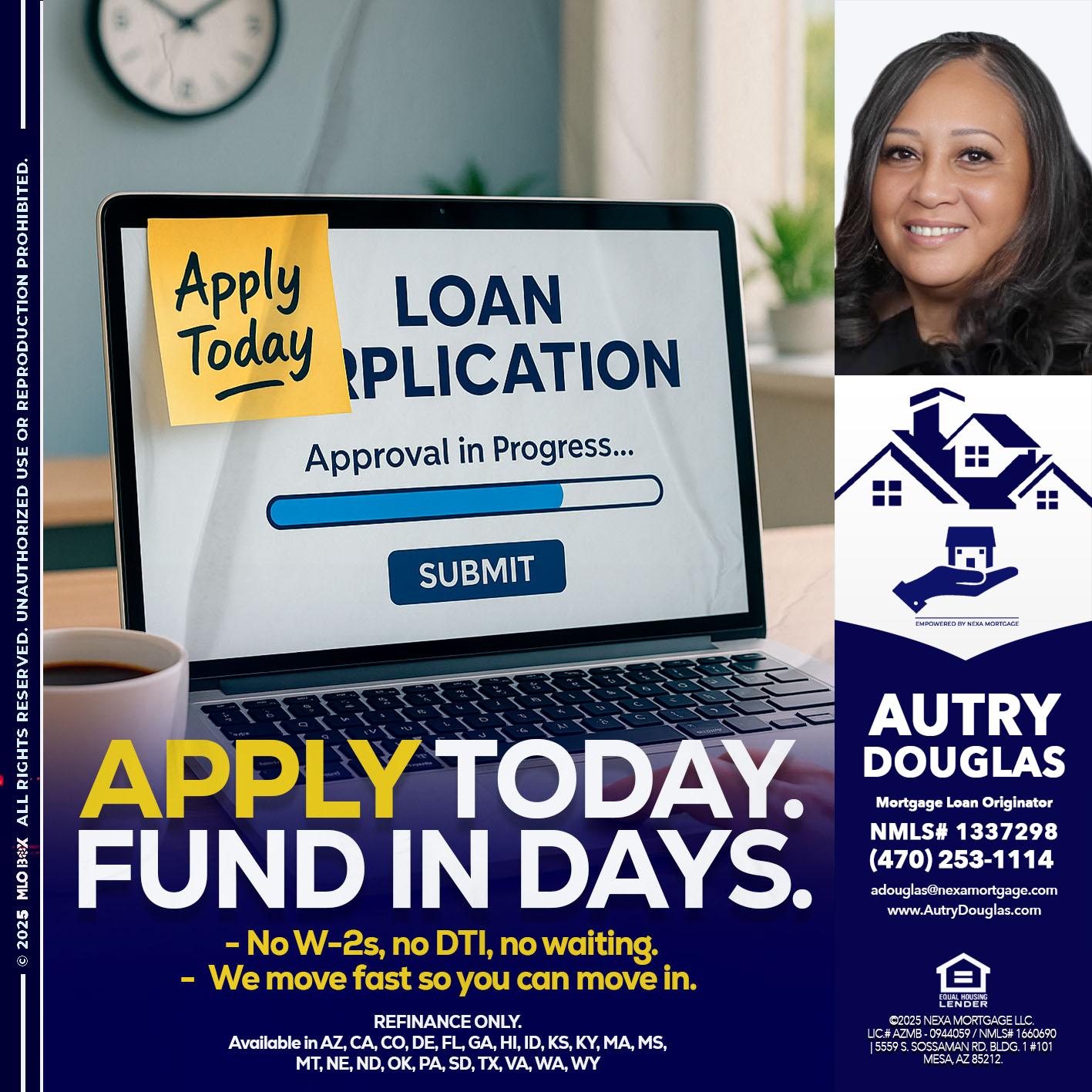 APPLY TODAY - Autry Douglas -Mortgage Loan Originator