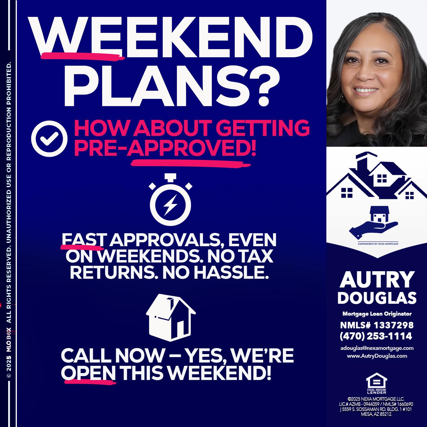 WEEKEND PLANS? - Autry Douglas -Mortgage Loan Originator