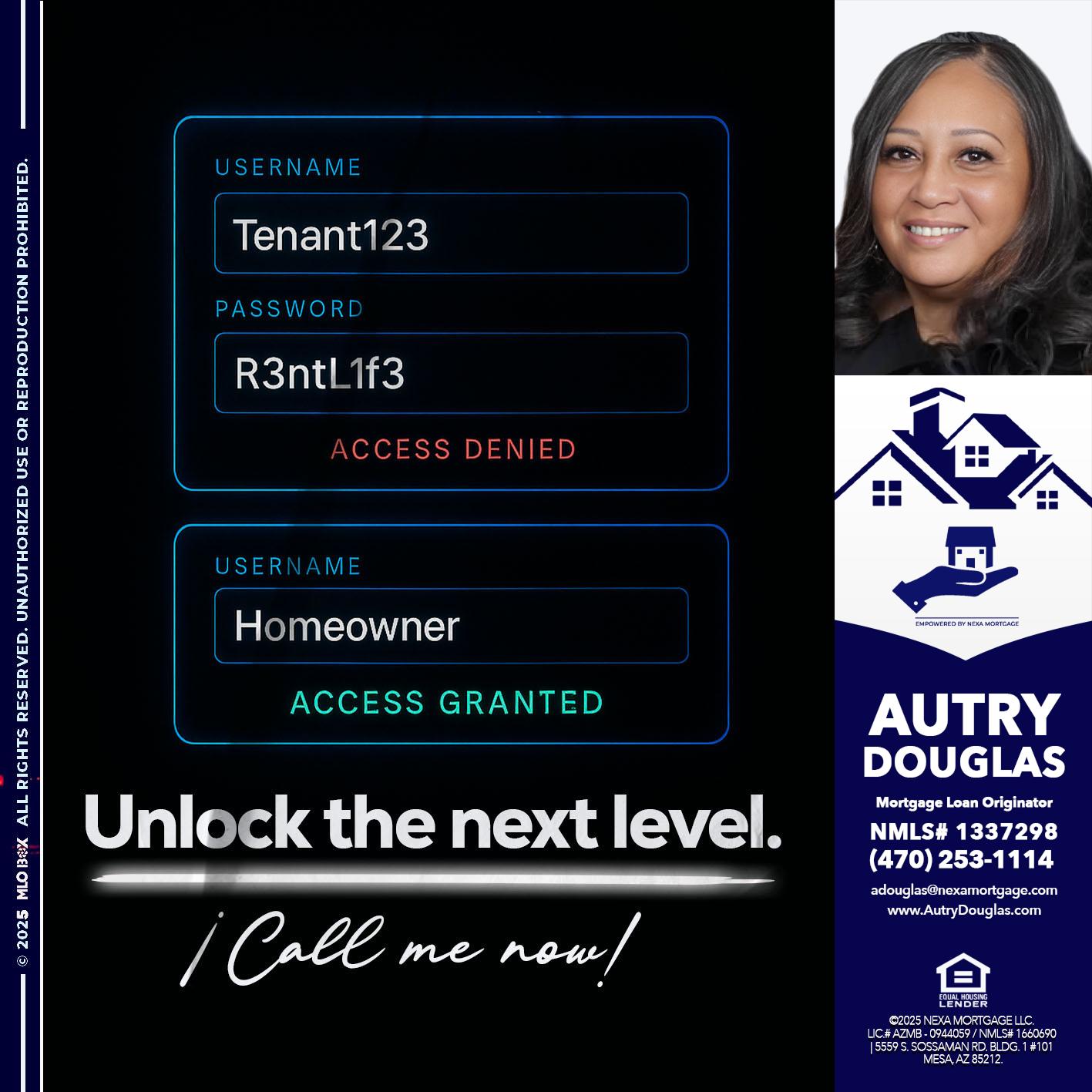 UNLOCK THE NEXT LEVEL - Autry Douglas -Mortgage Loan Originator