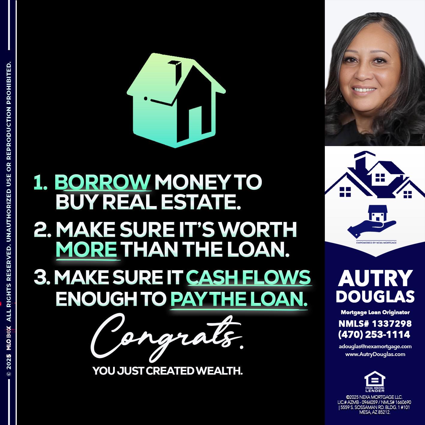 BORROW MONEY - Autry Douglas -Mortgage Loan Originator