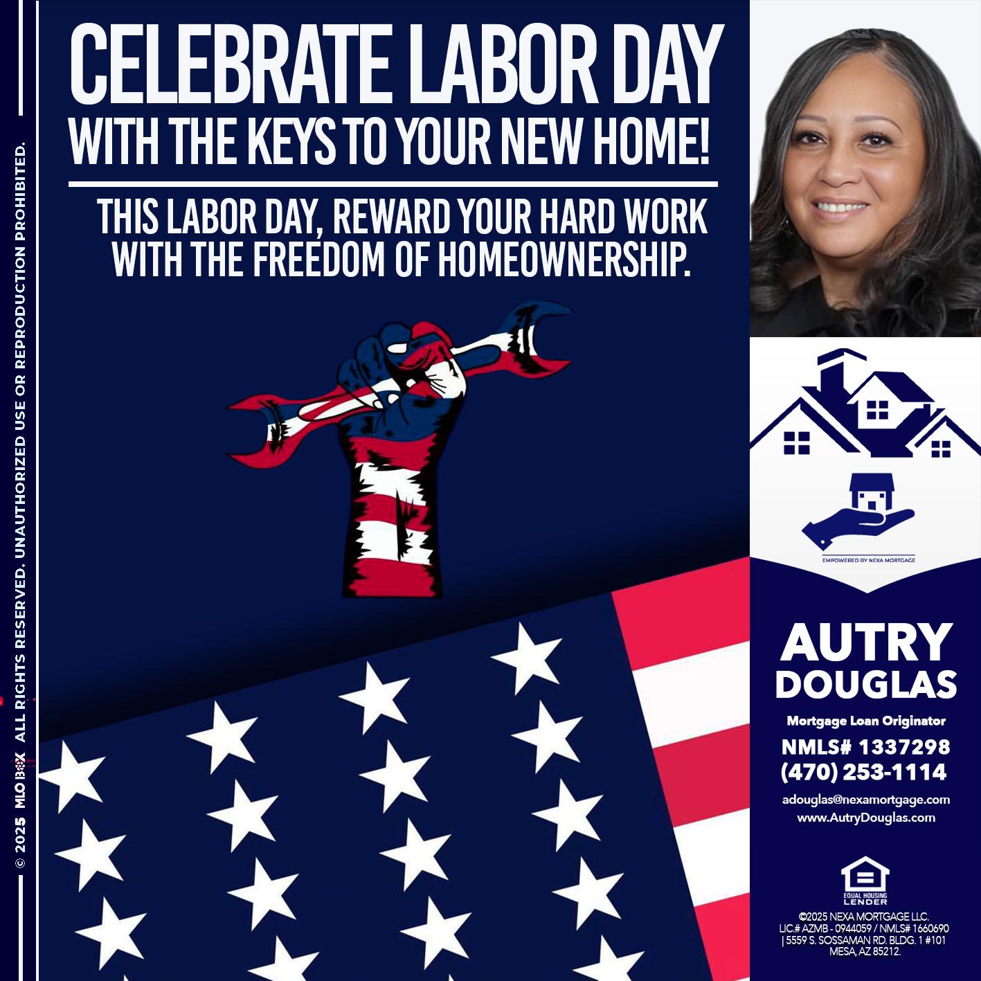 CELEBRATE LABOR DAY - Autry Douglas -Mortgage Loan Originator