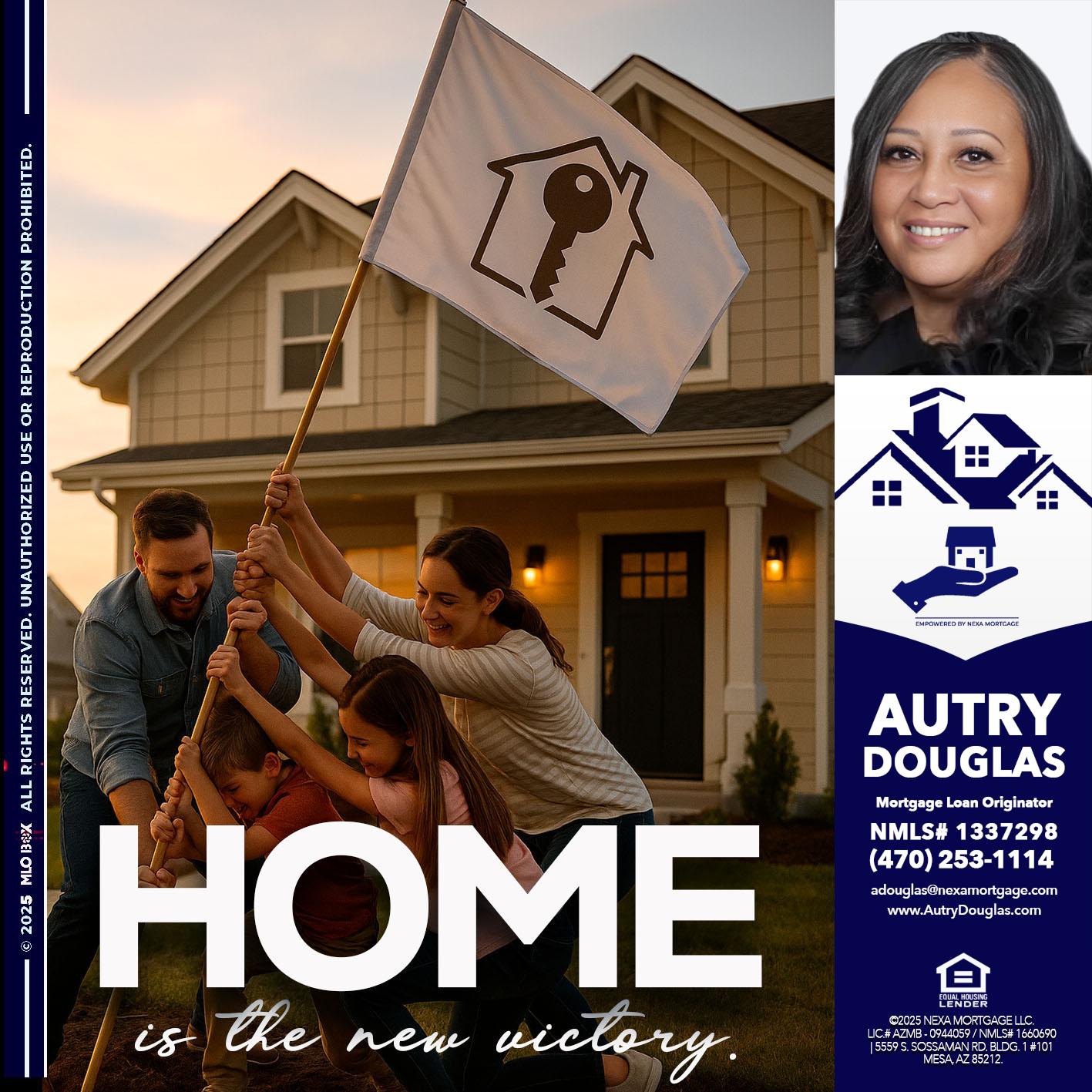 HOME IS - Autry Douglas -Mortgage Loan Originator