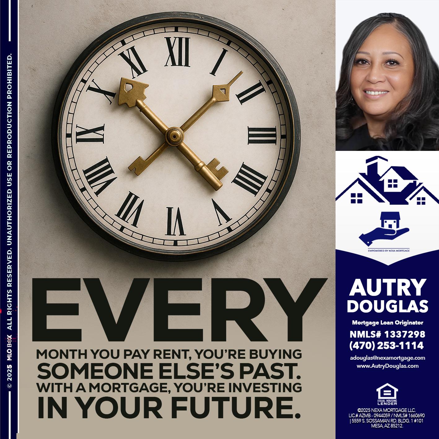 EVERY MONTH - Autry Douglas -Mortgage Loan Originator