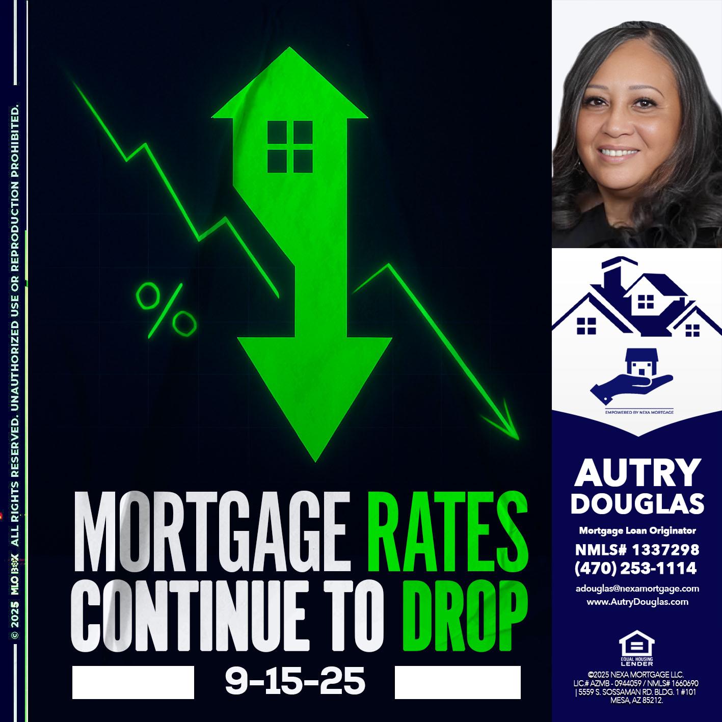 RATES DROP - Autry Douglas -Mortgage Loan Originator