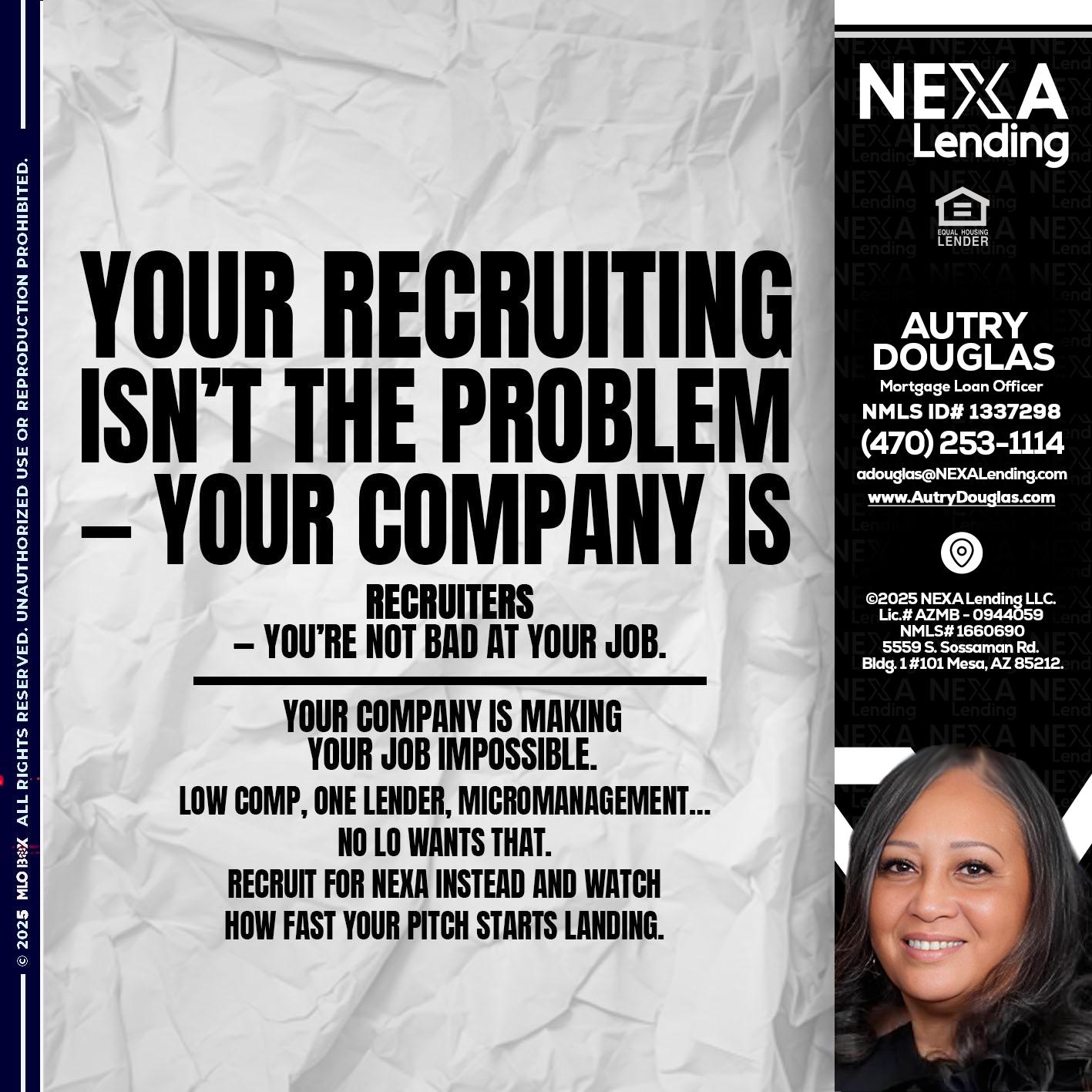 YOUR RECRUITING - Autry Douglas -Mortgage Loan Originator