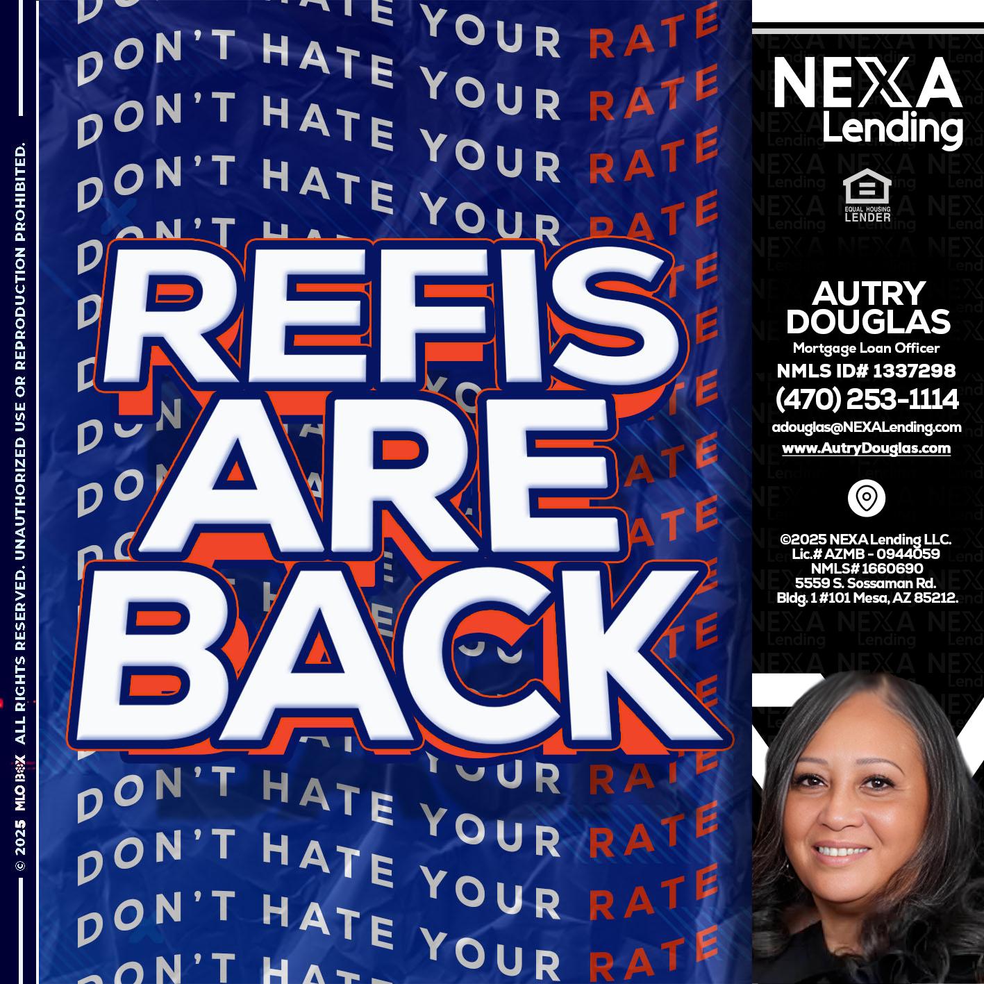 refis are back - Autry Douglas -Mortgage Loan Originator