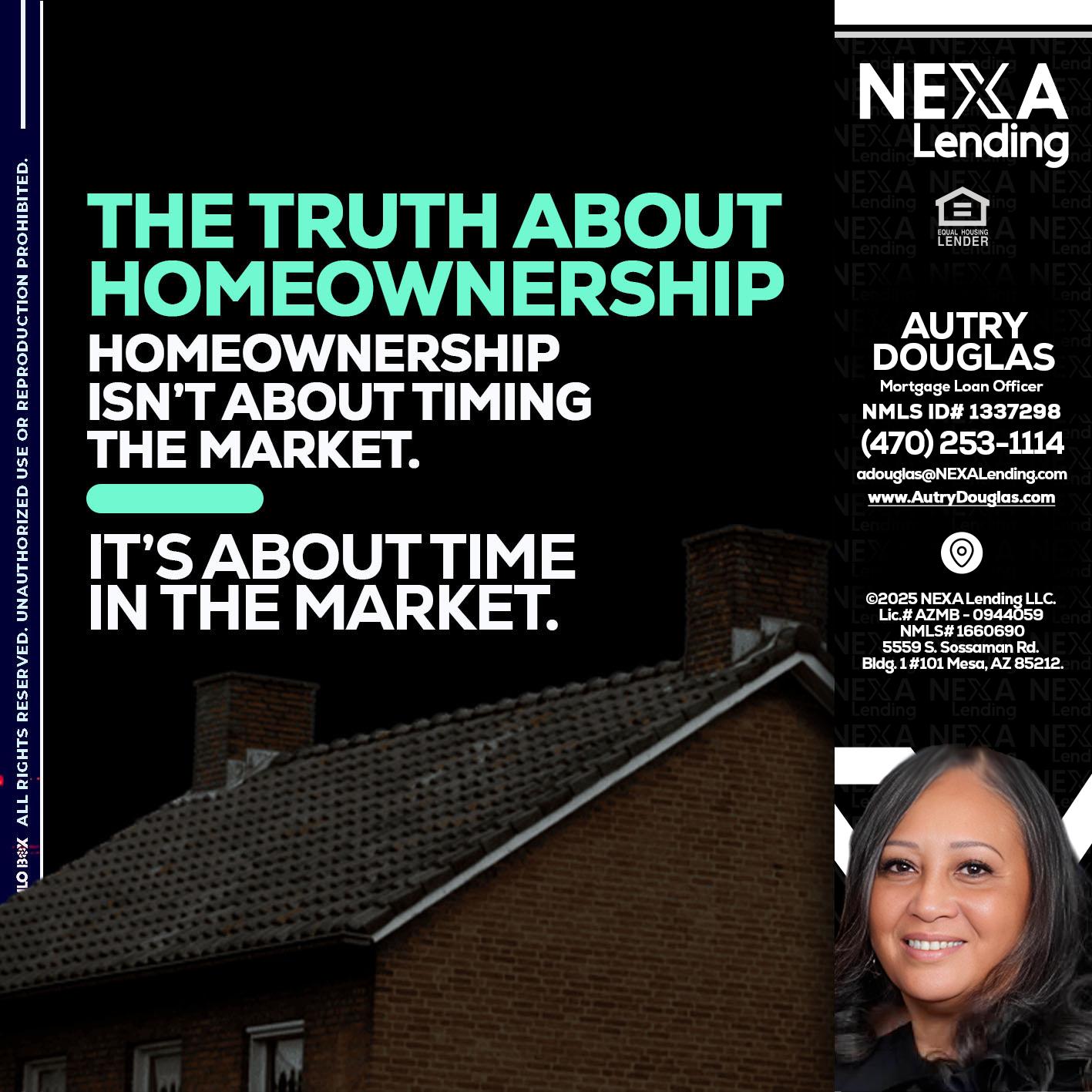 THE TRUTH ABOUT - Autry Douglas -Mortgage Loan Originator