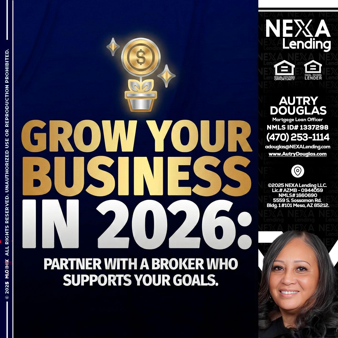 GROW YOUR BUSINESS - Autry Douglas -Mortgage Loan Originator