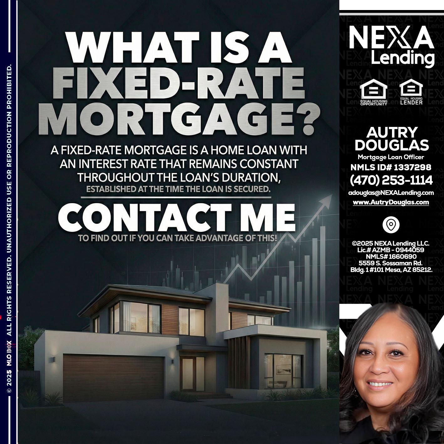 WHAT IS A - Autry Douglas -Mortgage Loan Originator