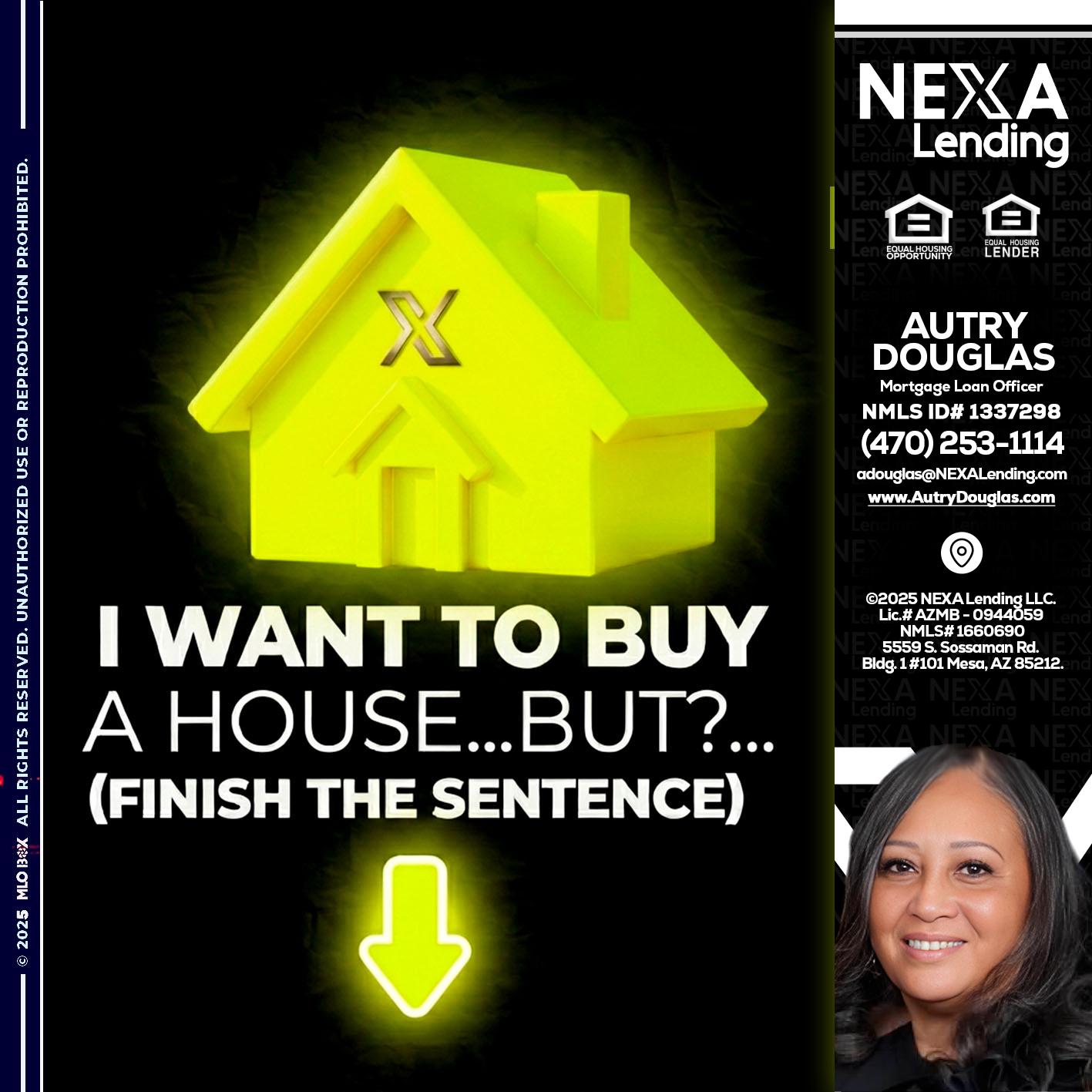 i want to buy - Autry Douglas -Mortgage Loan Originator