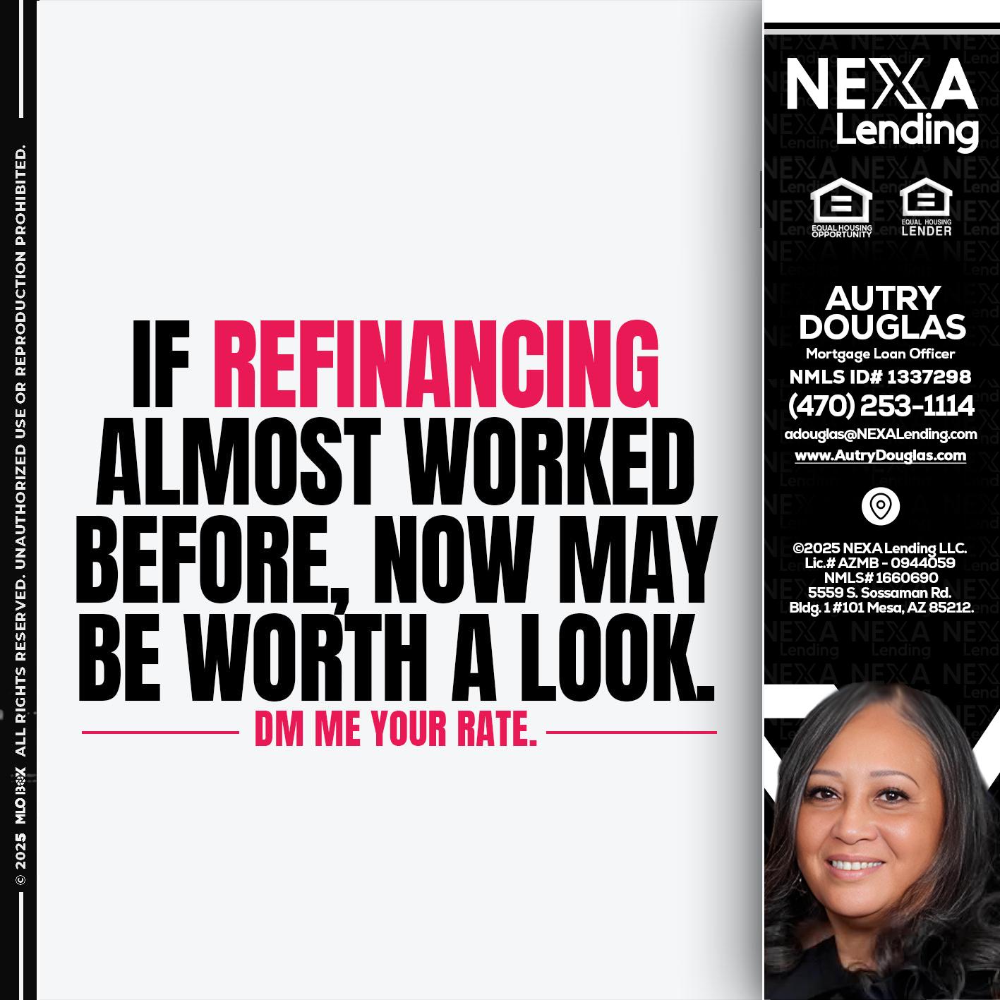 if refinancing - Autry Douglas -Mortgage Loan Originator