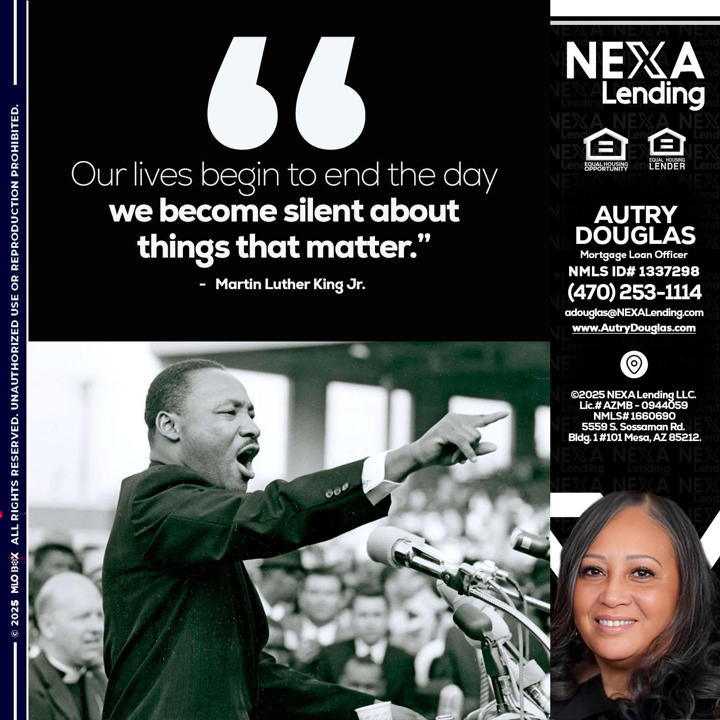 our lives MLK DAY - Autry Douglas -Mortgage Loan Originator