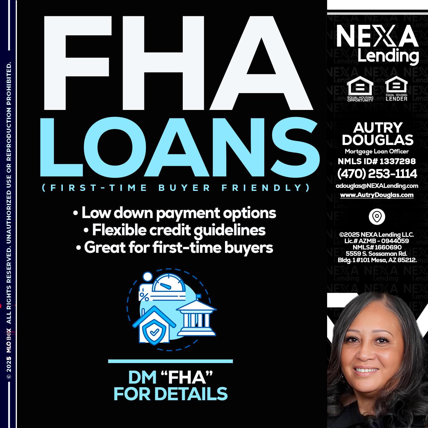 FHA LOANS - Autry Douglas -Mortgage Loan Originator