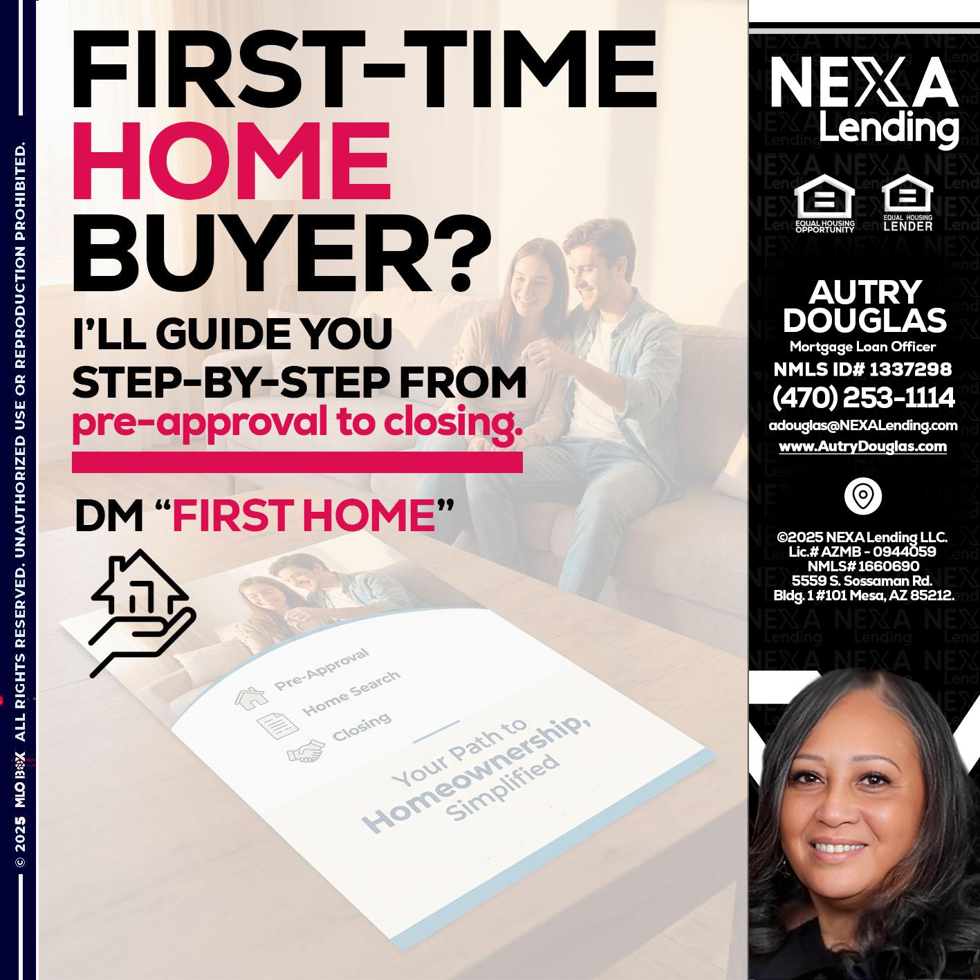 first time home buyer - Autry Douglas -Mortgage Loan Originator