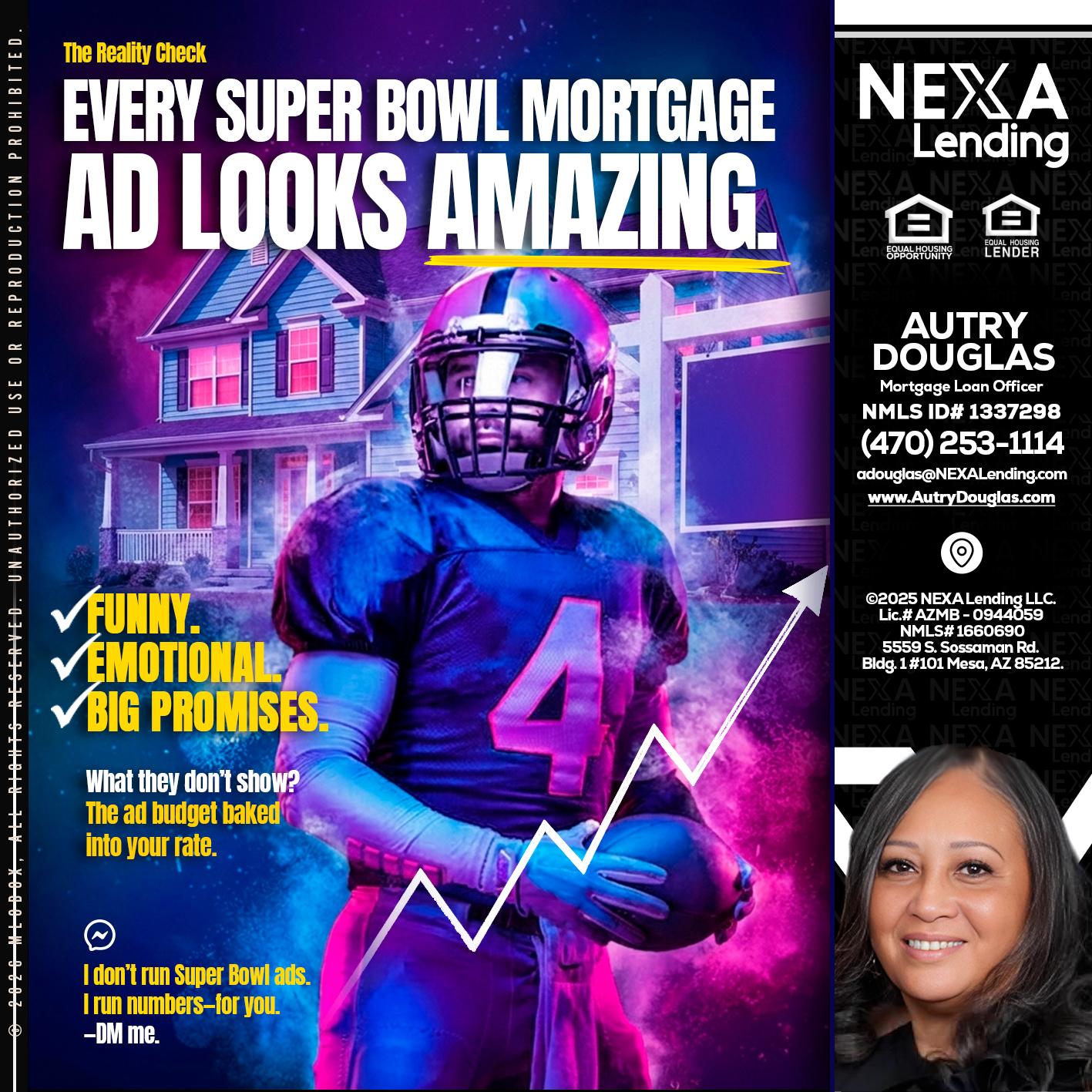 every Super Bowl - Autry Douglas -Mortgage Loan Originator