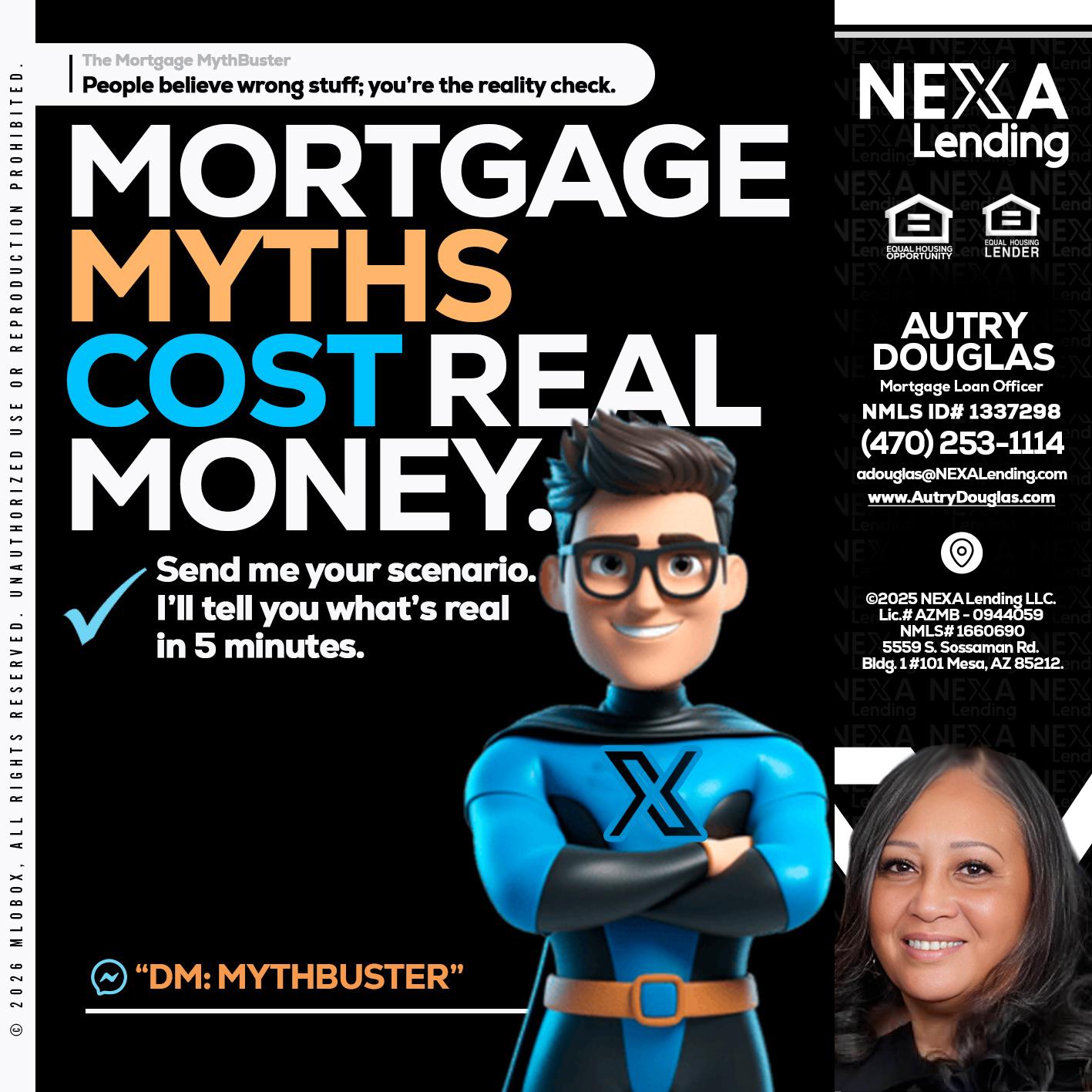 MORTGAGE MYTHS - Autry Douglas -Mortgage Loan Originator