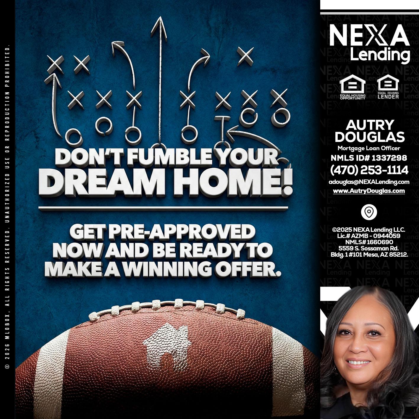 dont fumble - Autry Douglas -Mortgage Loan Originator