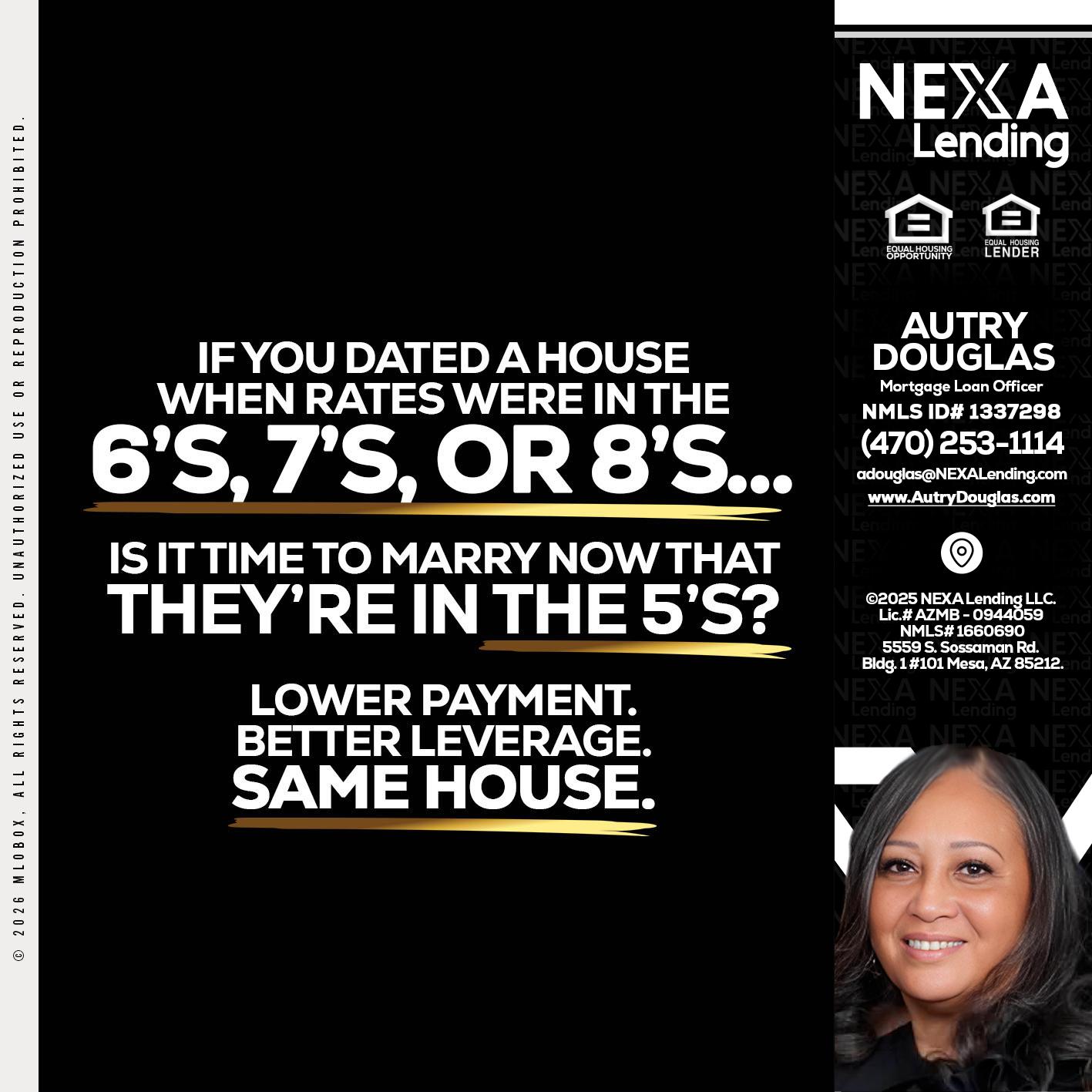 if you dated a house - Autry Douglas -Mortgage Loan Originator