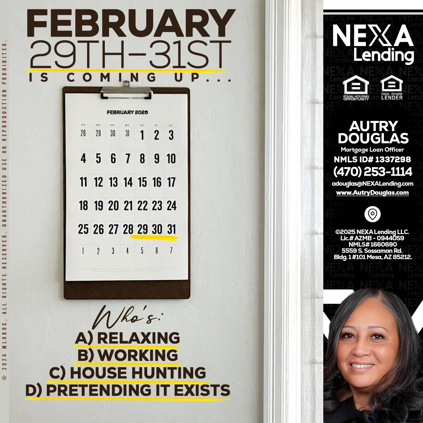 FEBRUARY 29-31 - Autry Douglas -Mortgage Loan Originator