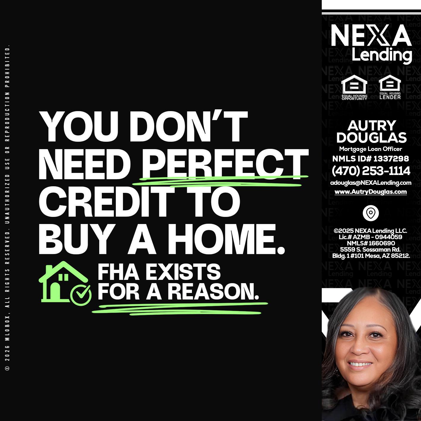 you don't need - Autry Douglas -Mortgage Loan Originator