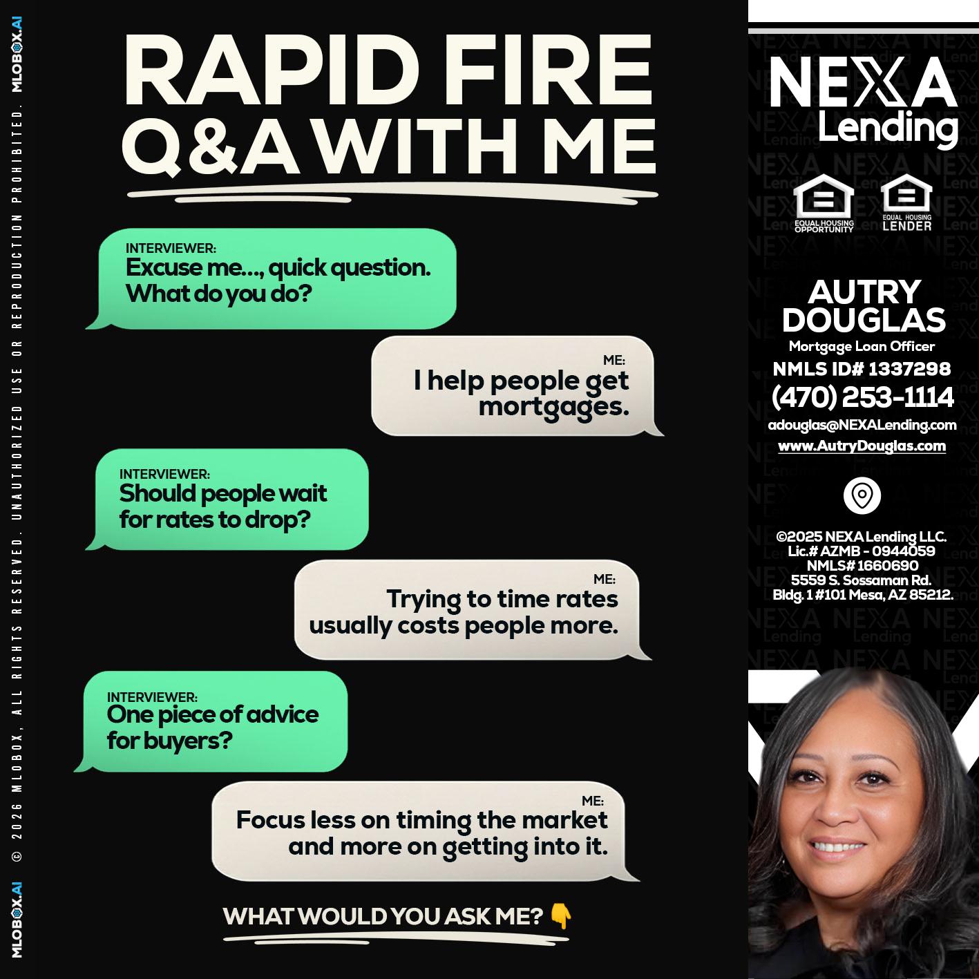 rapid fire - Autry Douglas -Mortgage Loan Originator