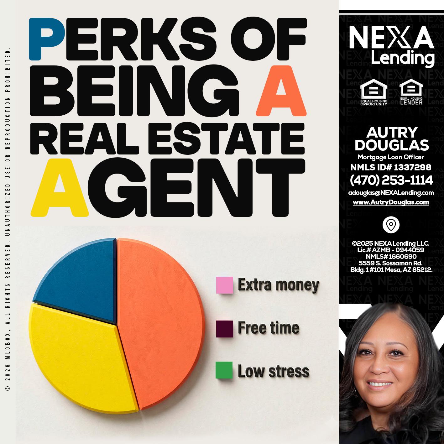 PERKS OF BEING - Autry Douglas -Mortgage Loan Originator