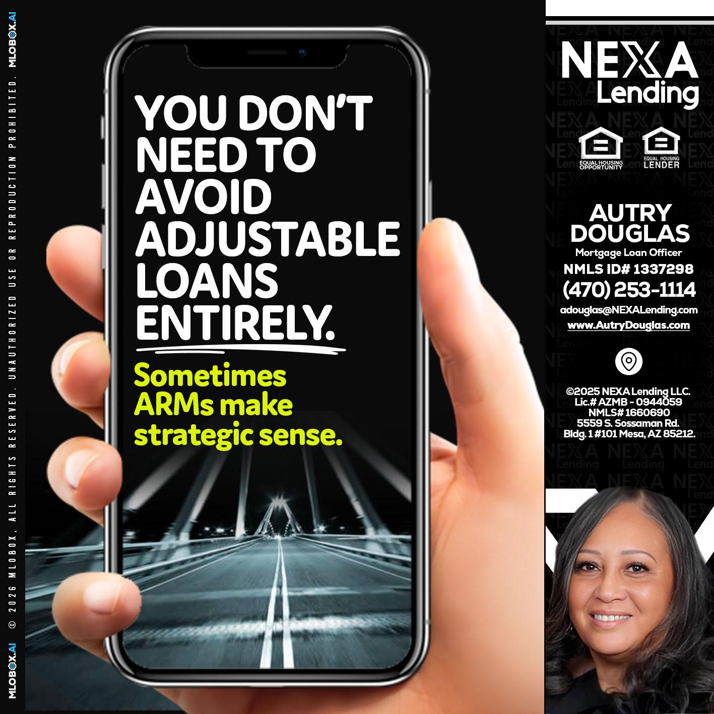 YOU DONT NEED - Autry Douglas -Mortgage Loan Originator