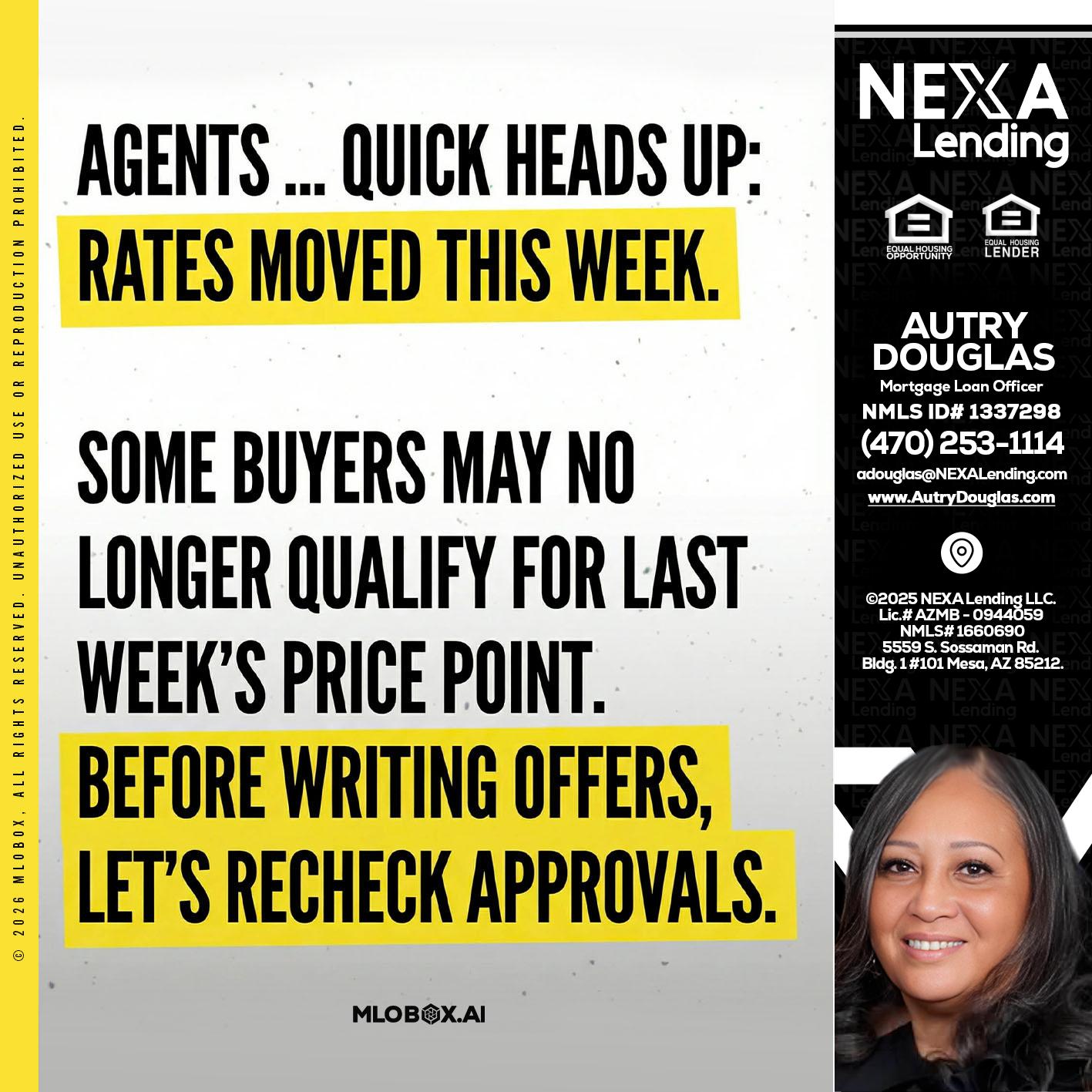 agents quick heads up - Autry Douglas -Mortgage Loan Originator