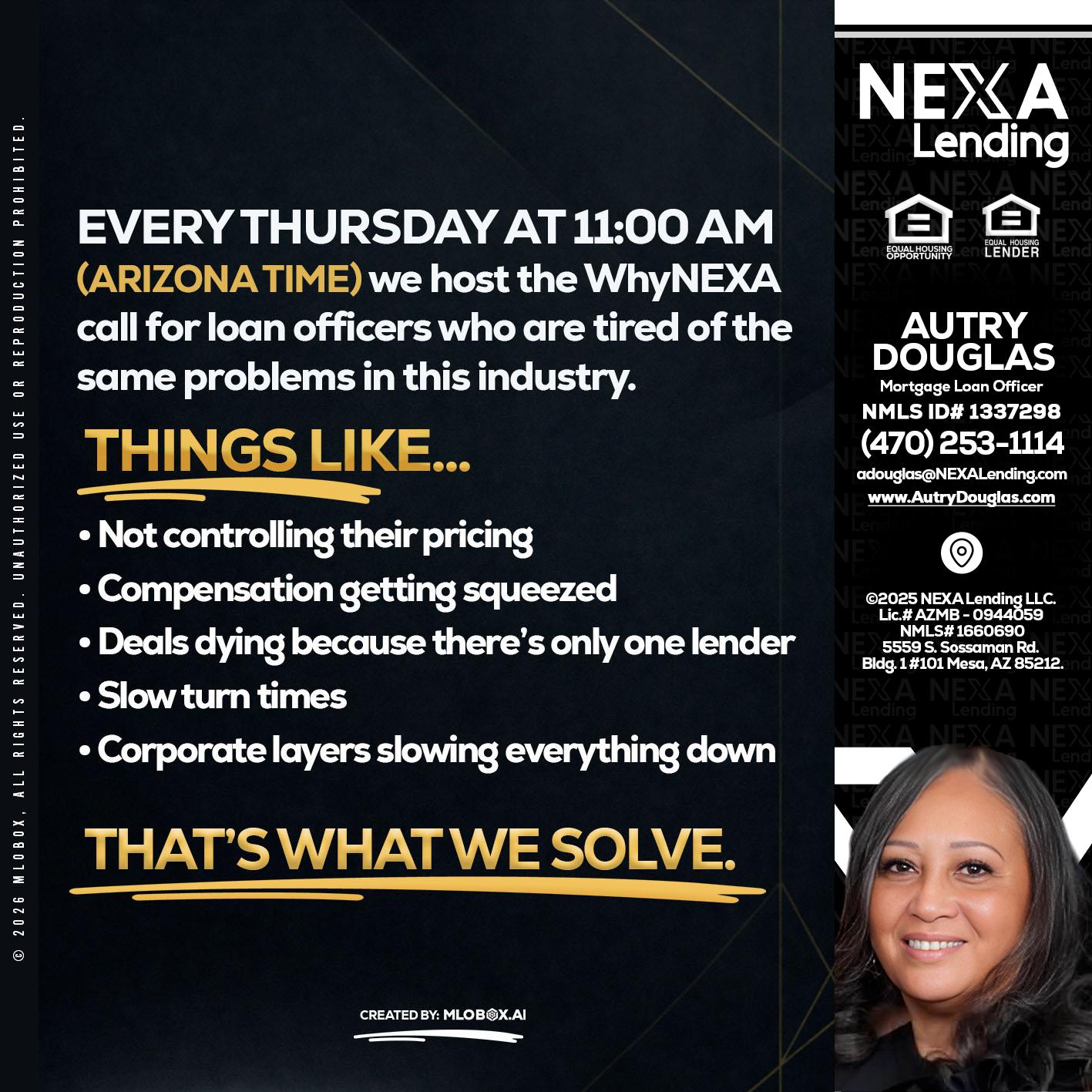 every Thursday - Autry Douglas -Mortgage Loan Originator