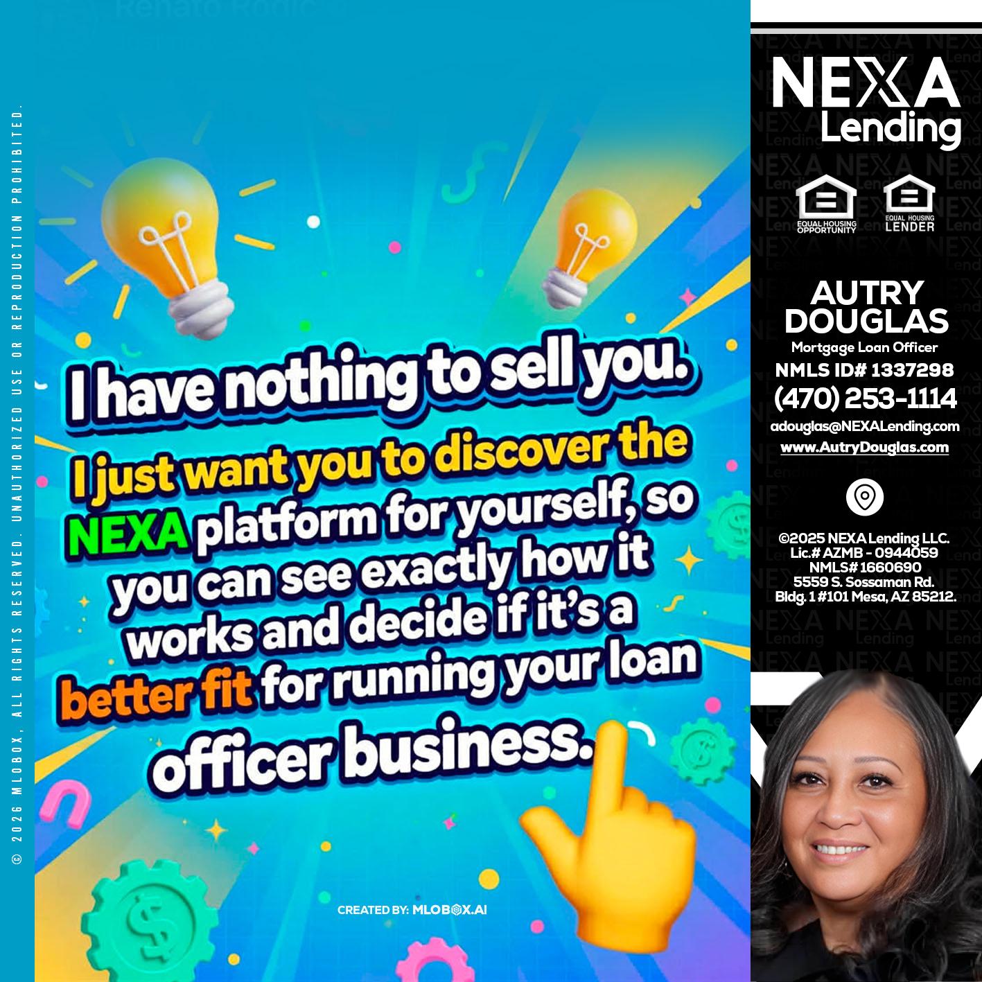 I HAVE NOTHING - Autry Douglas -Mortgage Loan Originator