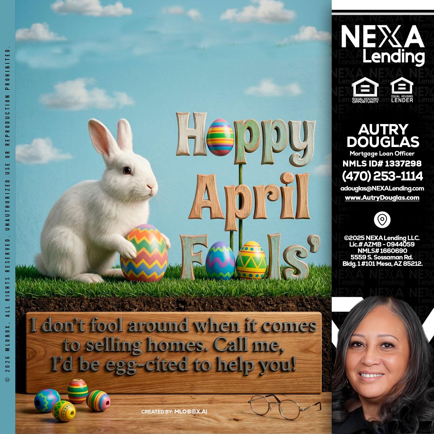 happy april fools - Autry Douglas -Mortgage Loan Originator
