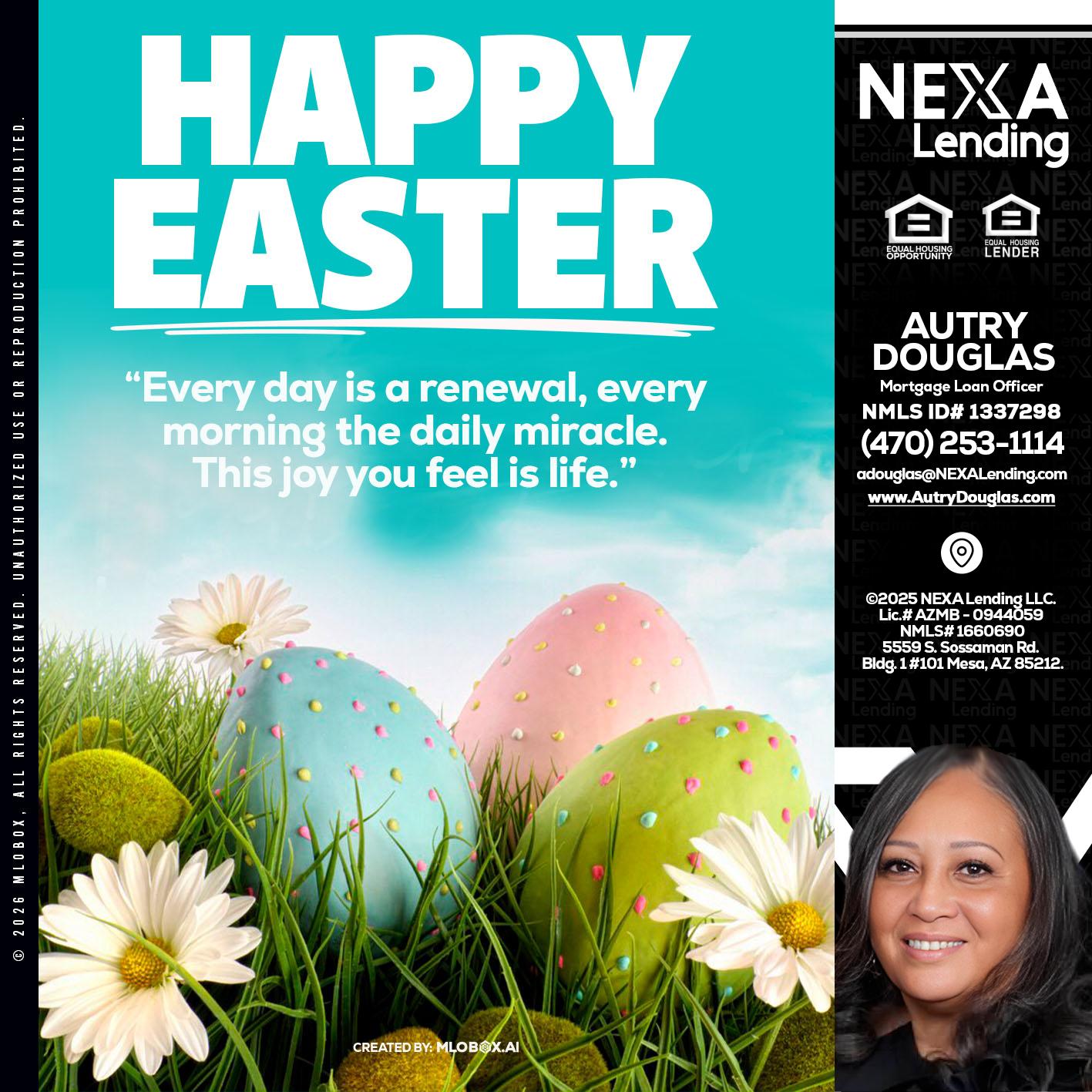 happy easter - Autry Douglas -Mortgage Loan Originator