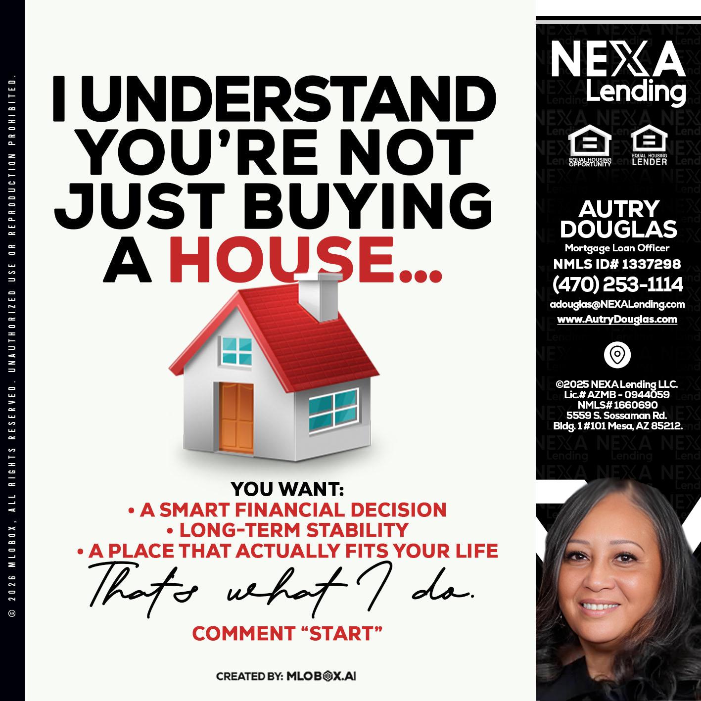 I UNDERSTAND - Autry Douglas -Mortgage Loan Originator