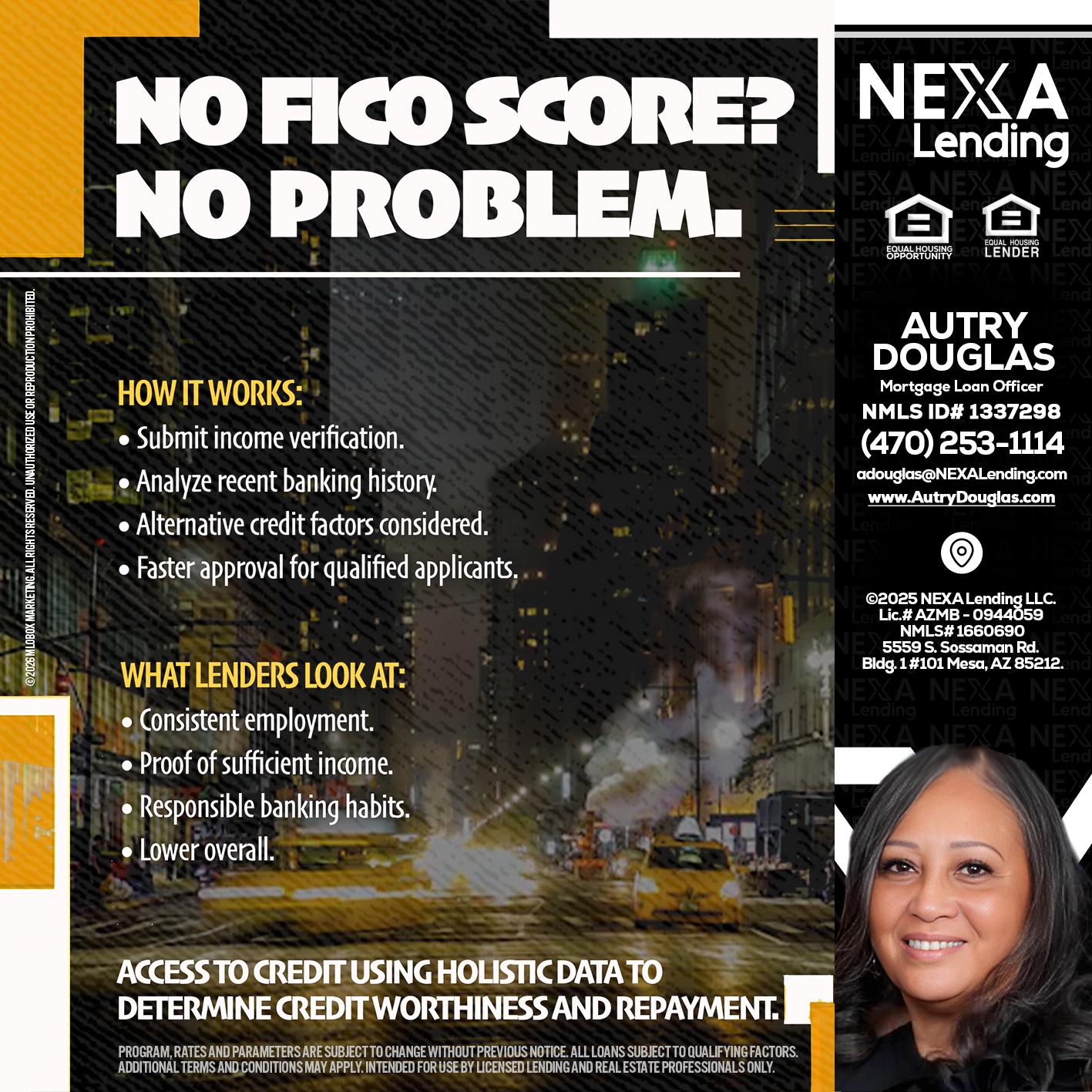 NO FICO SCORE? - Autry Douglas -Mortgage Loan Originator