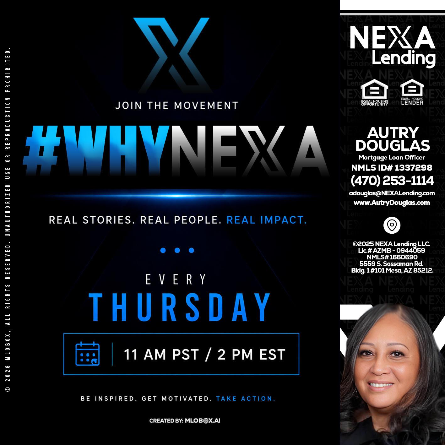 why NEXA - Autry Douglas -Mortgage Loan Originator