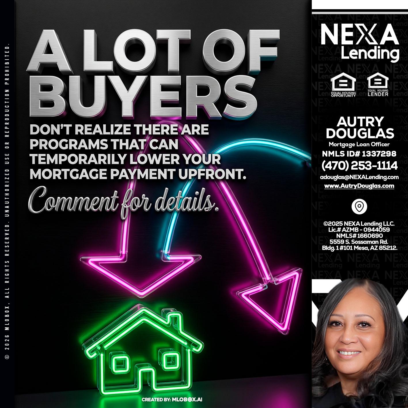 A LOT OF BUYERS - Autry Douglas -Mortgage Loan Originator