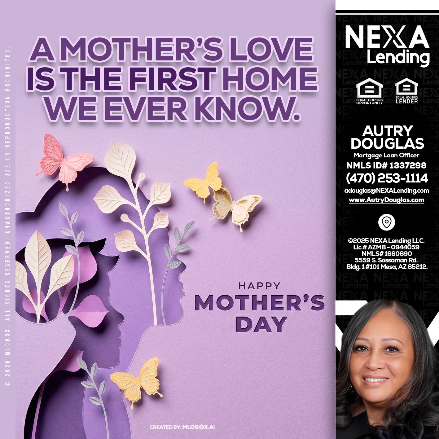 MOTHERS DAY - Autry Douglas -Mortgage Loan Originator