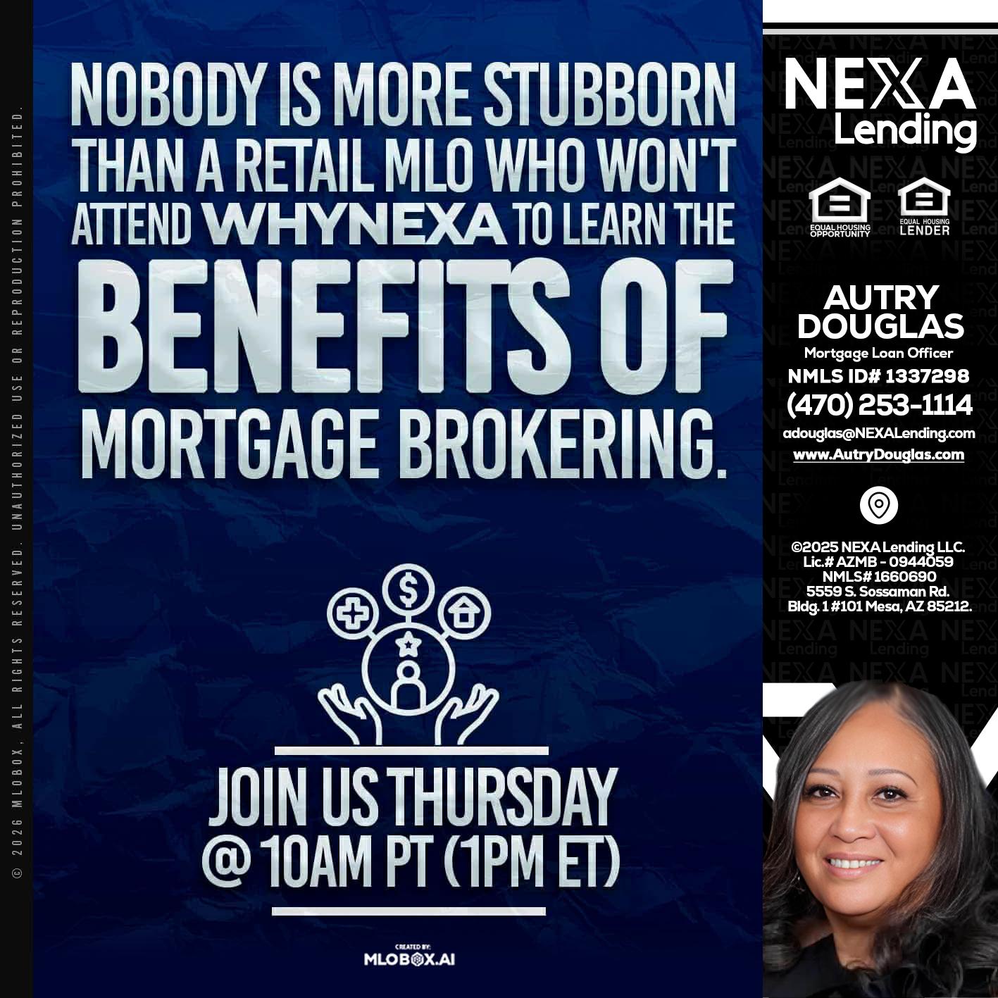 NOBODY IS MORE - Autry Douglas -Mortgage Loan Originator