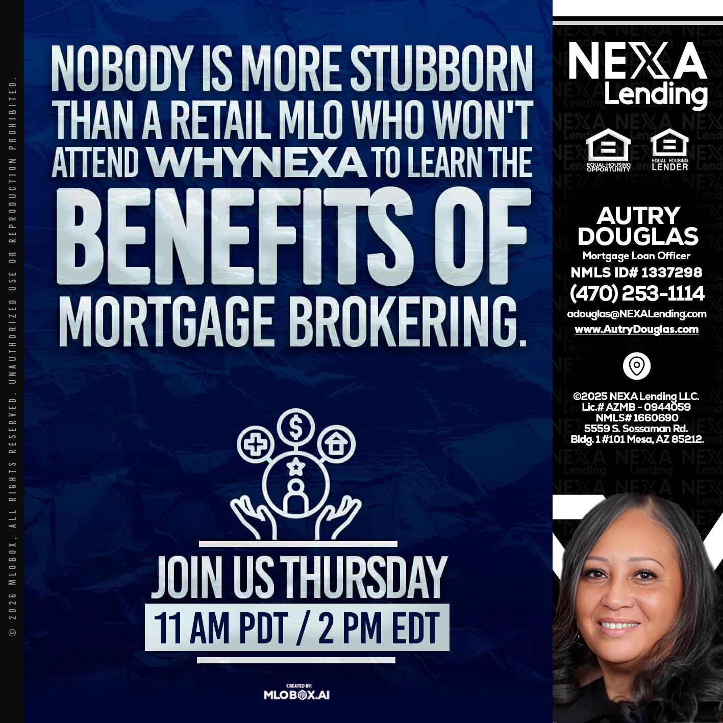 WHY NEXA - Autry Douglas -Mortgage Loan Originator