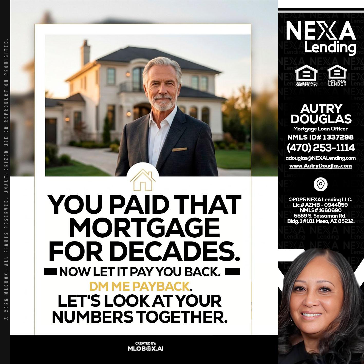 YOU PAID THAT MORTGAGE - Autry Douglas -Mortgage Loan Originator