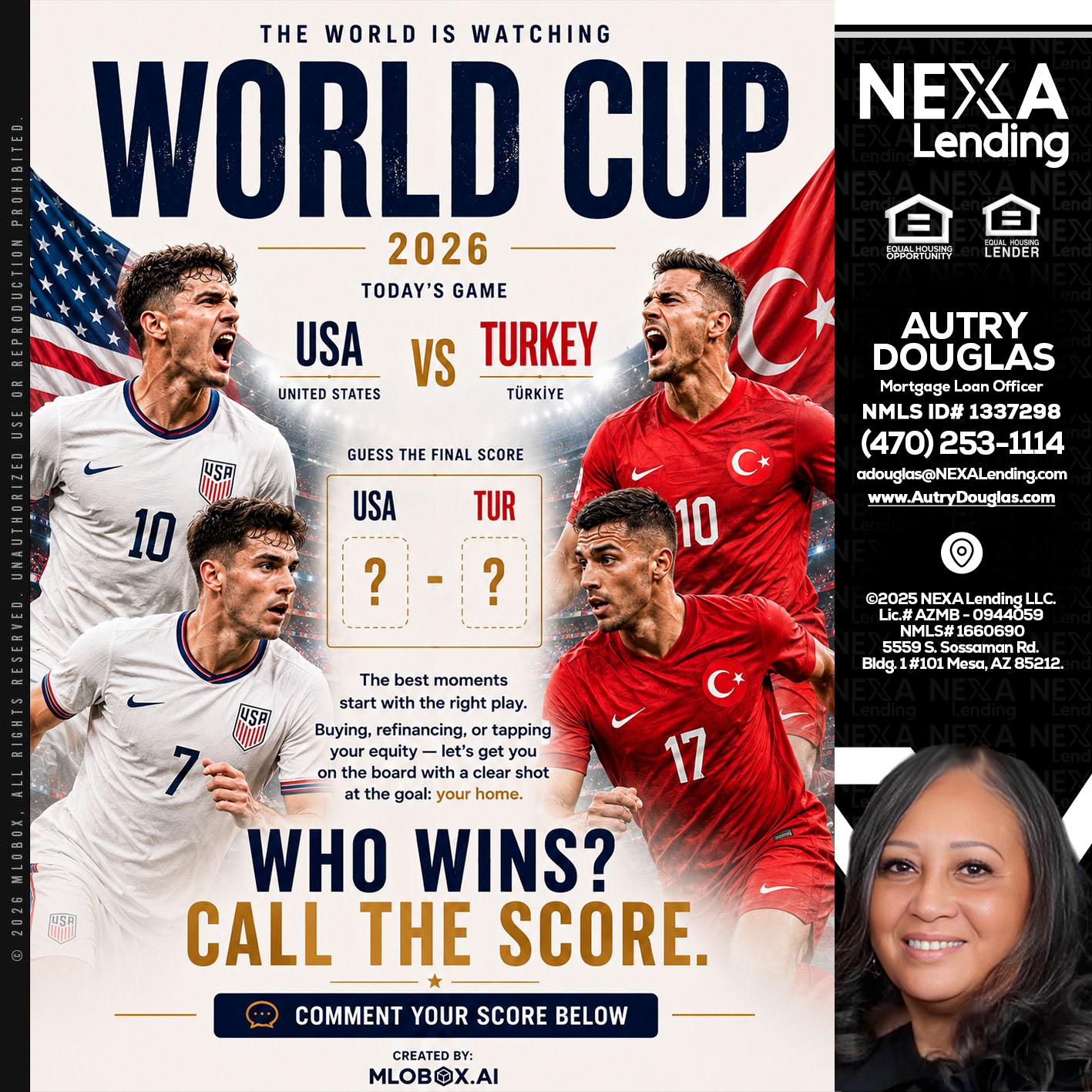 WHOS GONNA WIN? - Autry Douglas -Mortgage Loan Originator