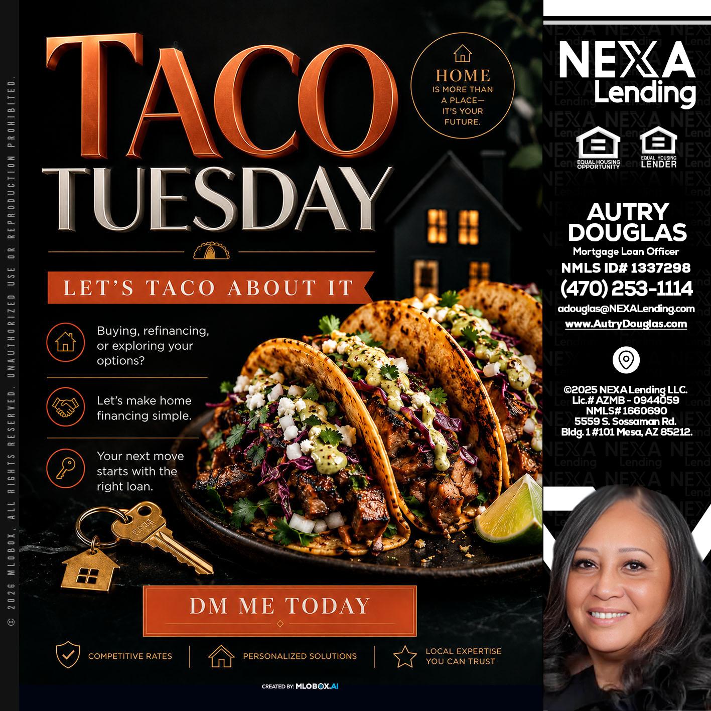 TACO TUESDAY - Autry Douglas -Mortgage Loan Originator