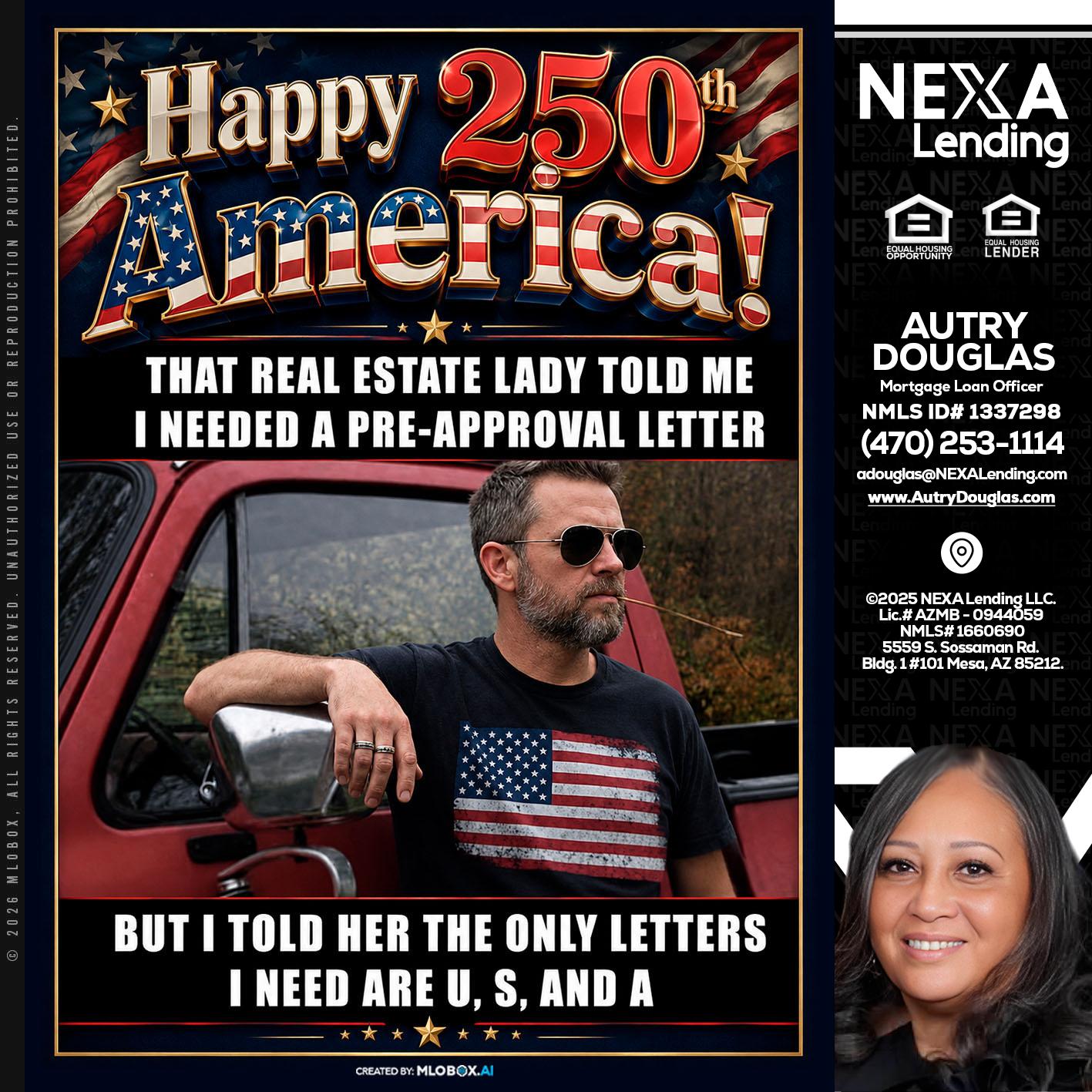 HAPPY 250 TH - Autry Douglas -Mortgage Loan Originator